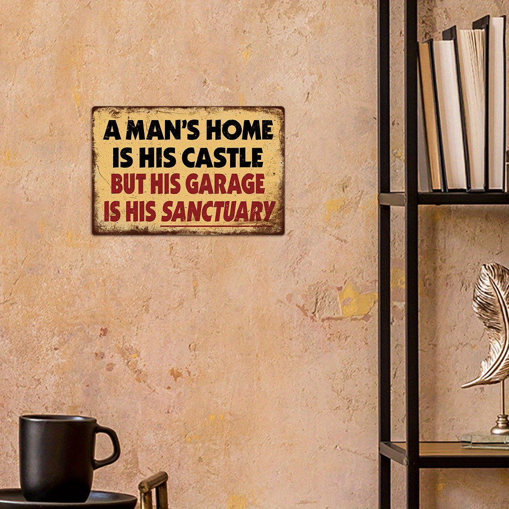 

1pc, Metal Tin Sign (7.9x11.8 Inches/20x30cm), "'s His Castle But His Garage Is His " Quote, Vintage Style Wall Art, Rustic Home Bar Garage Decor, Ready To Hang