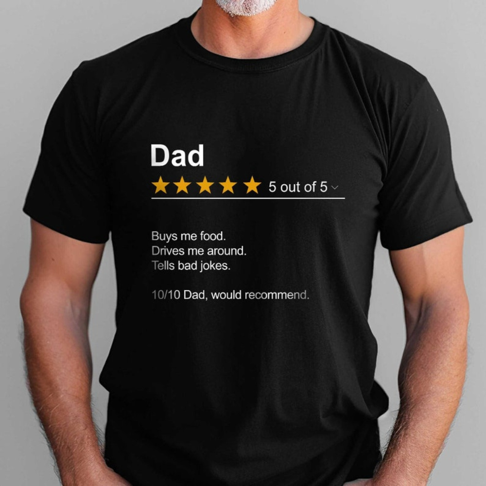 

Dad Review T-shirt For Men, Best , Daddy T-shirt, Fathers Day Gifts, Funny Dad Tshirt, Baby Announcement , Tee