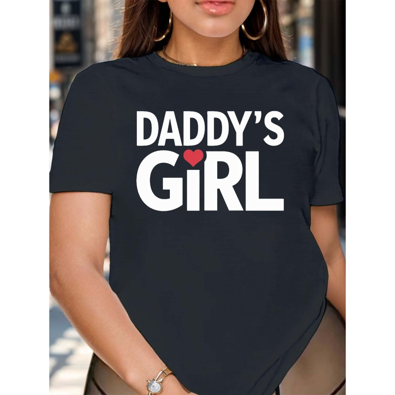 

Daddy S Girl Women's T-shirt