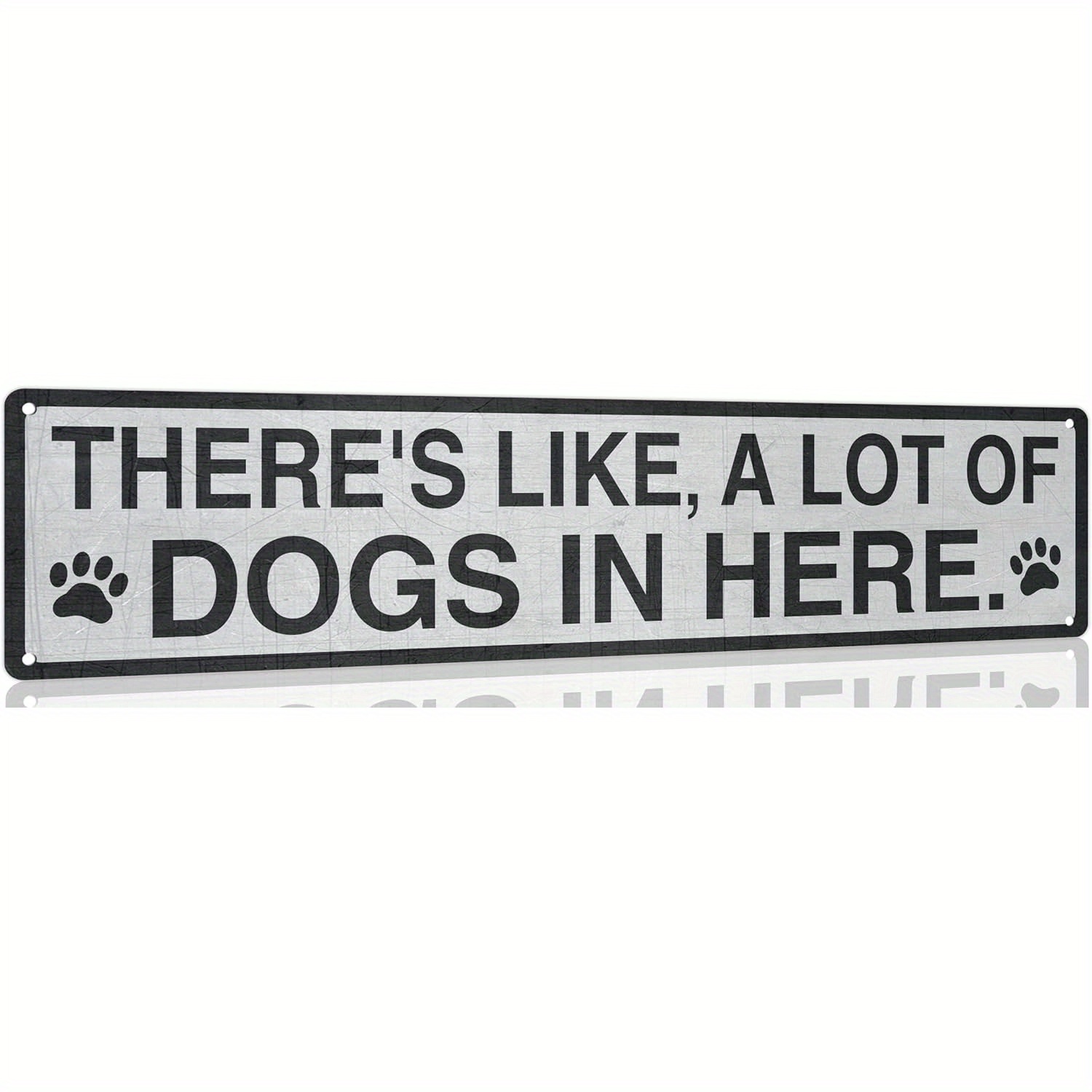 

Funny Dog Lover Metal Tin Sign - "there's Like, A Lot Of Dogs In Here" - Rustic Farmhouse Home Decor - Pre-drilled Decorative Wall Art For Front Door, Gate, Indoor/outdoor - 4x16 Inch