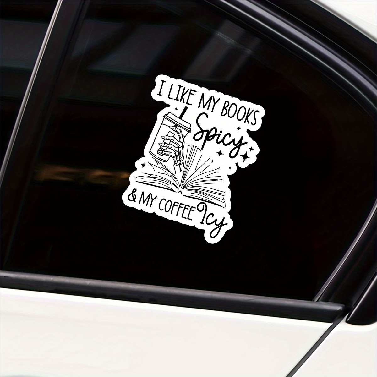 I Like My Books Spicy & My Coffee Icy Vinyl Decal - Matte Finish ...