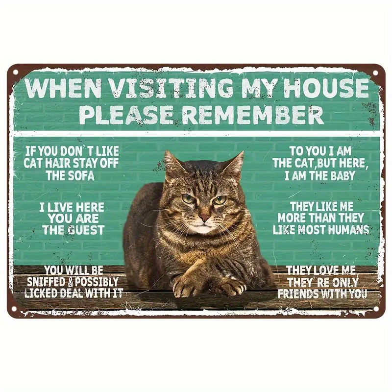 

2pcs Metal Sign When Visiting My House Please Remember Vintage Cat's Metal Signs Artwork Original Vintage Tin Metal Wall Art Print Poster Thick Tinplate Wall Decoration Signs Outdoor Decor 8x12inch