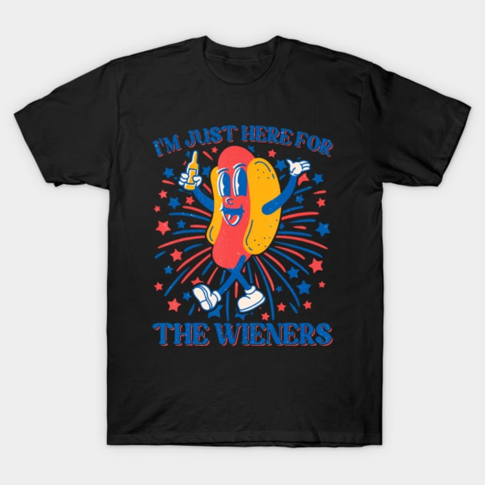 

Hot Dog I'm Just Here For The Wieners 4th Of July T-shirt
