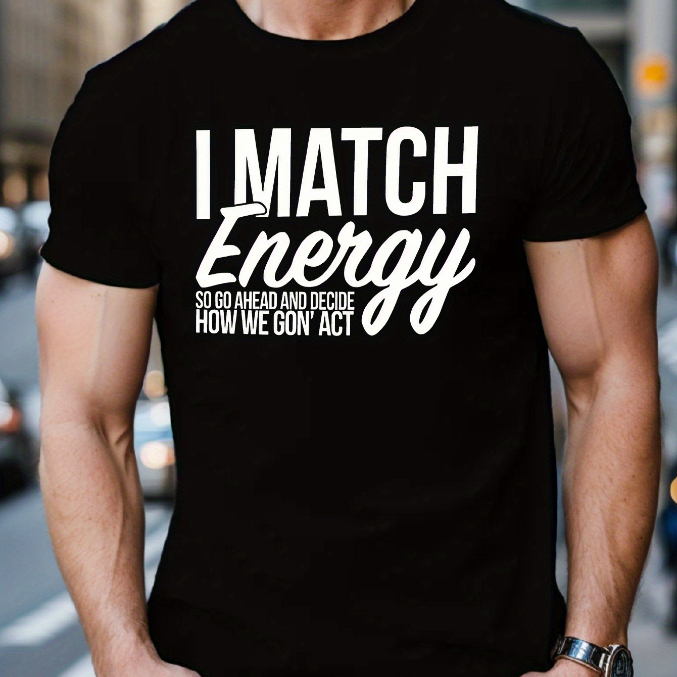 

I Match Energy Men's Round Neck Simple Phrase Printing Short Sleeve T-shirt, Casual Style, Comfortable Top For Summer