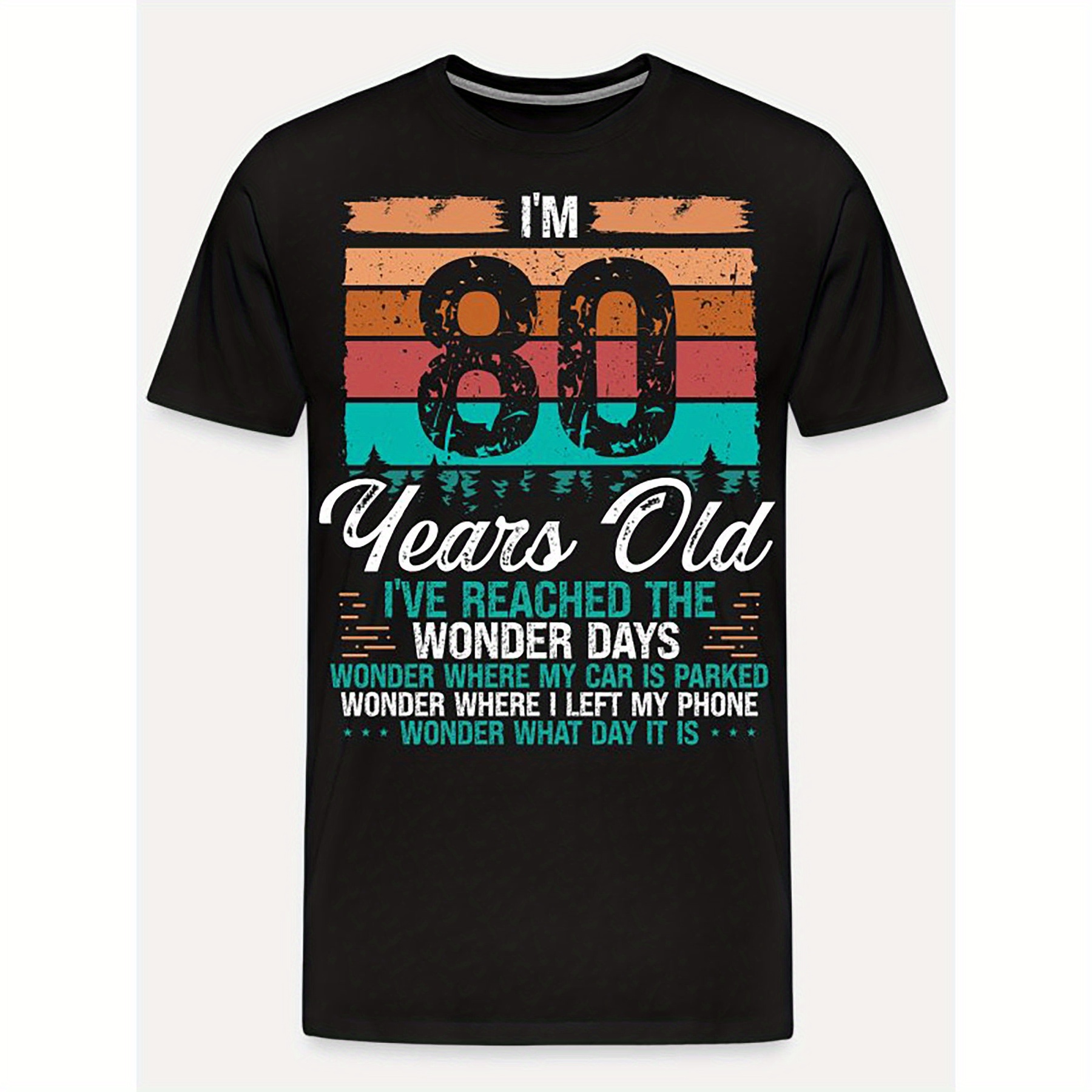 

80th Birthday T-shirt - Unique Retro Design, Humorous Graphic Print, Comfortable Short Sleeve Style, Black - Celebrate 80 Years Of Life With A Memorable Gift, Perfect Birthday Idea For Him