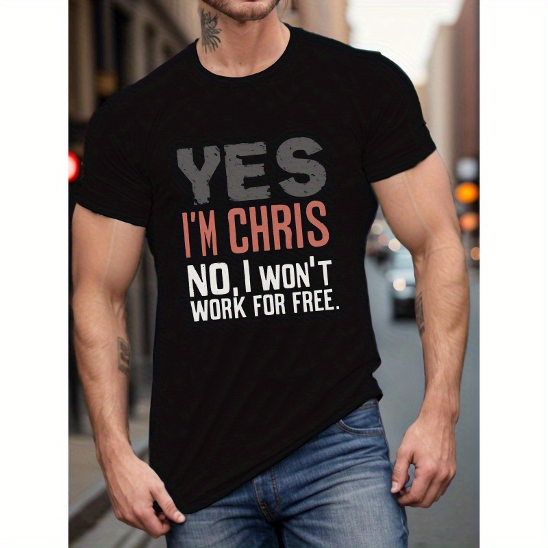 

Yes I'm Chris Print Men's Fashion Comfy Breathable T-shirt New Casual Top Round Neck Short Sleeve Tee For Spring Summer Holiday Leisure Vacation Men's Clothing As Gift