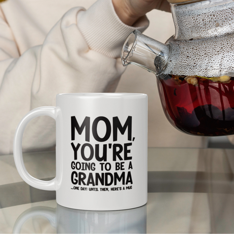 

1pc, 11oz, Funny Quote Coffee Mug, Mom You're Going To Be A Grandma 1 Day Until Then Here's A Mug, Mug Cup For Home Farmhouse Office Living Room Bedroom, Mother's Day Gift