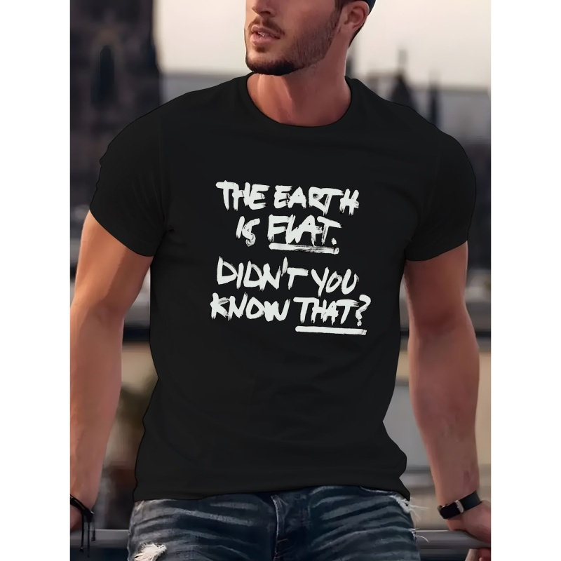 

The Earth Is Flat Men's Summer Short-sleeved T-shirts, Fashionable And Trendy Printed Men's Bottoming Shirts, Male Teenagers' Spring And Summer Round Neck Casual Versatile Tops