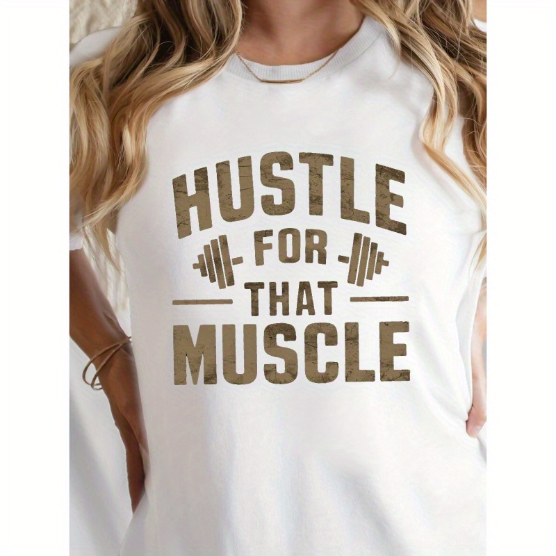 

Hustle For That Muscle Pure Cotton Women's Tshirt Comfort Fit