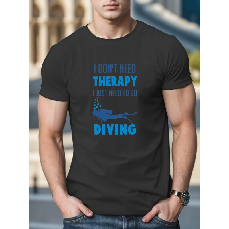 

Therapy Diving Print Short Sleeve T-shirt For Male, Comfy Crew Neck Top, Men's Clothing For Summer & Workout