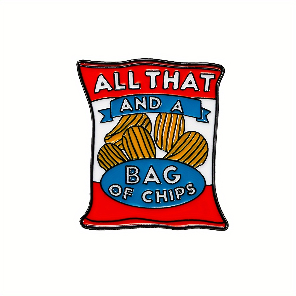 

Enamel Pin "all That And A Bag Of Chips" - Cartoon Potato Chips Brooch For Backpacks, Jackets, Lapel Accessory - Fun Statement Punk Style Pin