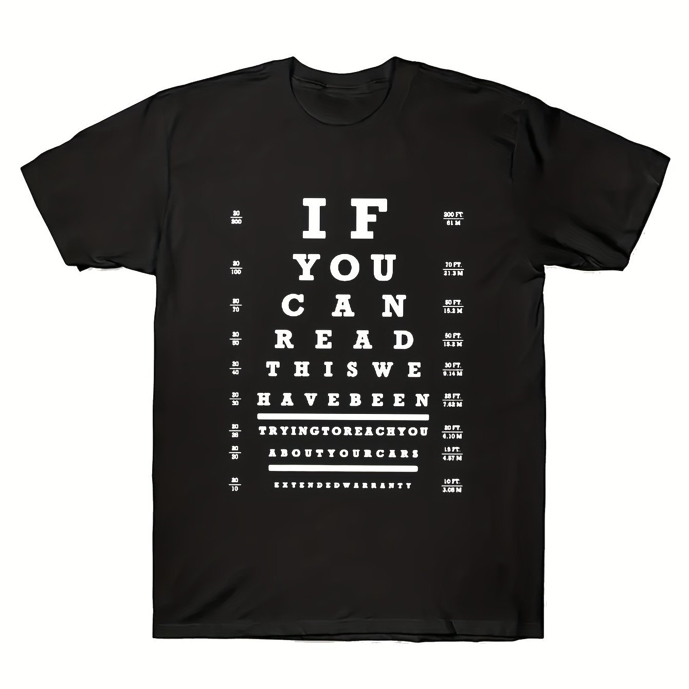 

1 Pc, 100% Cotton T-shirt, Men's Graphic Print T-shirt 100% Cotton Funny Tee Summer Casual Tee Top- Eye Chart- If You Can Read This We Have Been Trying To Reach You About Your Cars