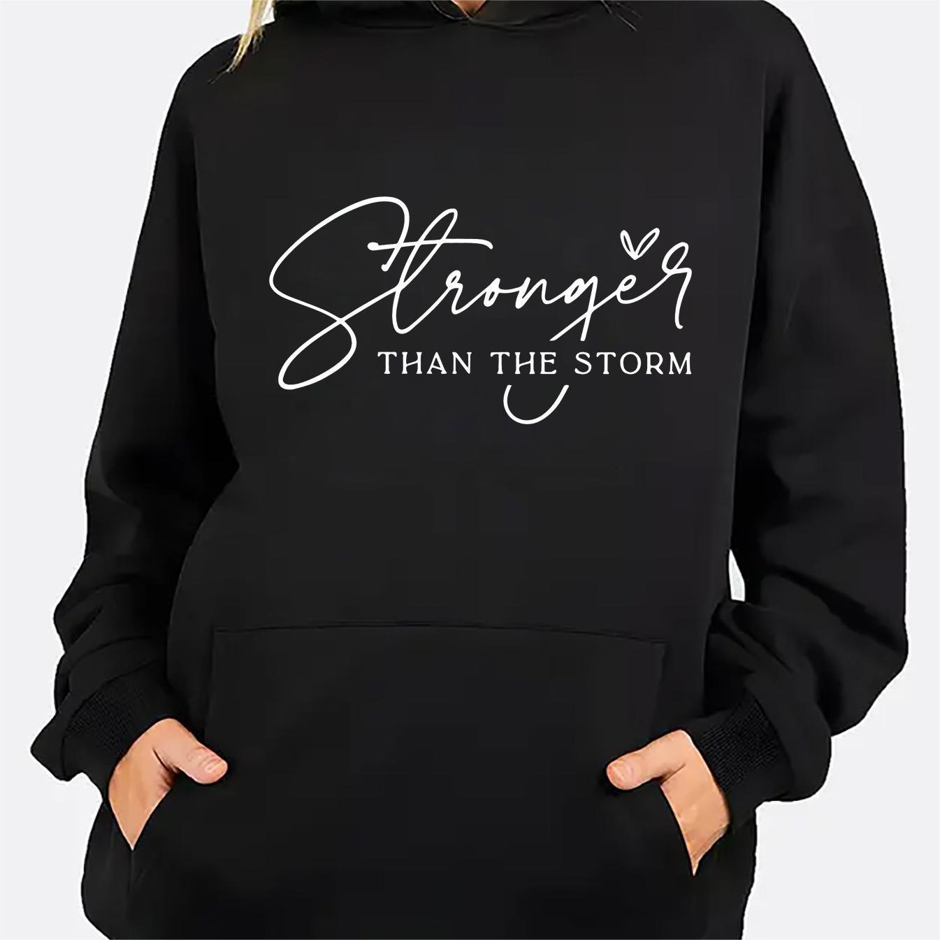 

Stronger Than The Storm Print Women's Hoodie - Comfy Kangaroo Pocket, Casual Long Sleeve Sweatshirt For Fashion