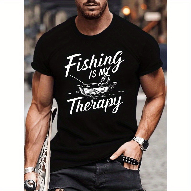 

Fishing Is My Therapy Print Tee Shirt, Tees For Men, Casual Short Sleeve T-shirt For Summer