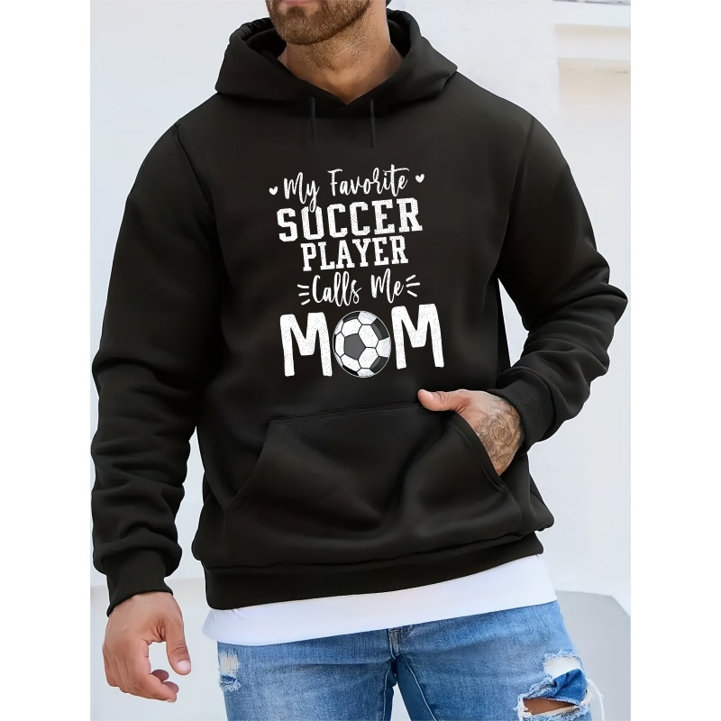 

Soccer Mom Letter Print Men's Trendy Long Sleeve Hoodie, Warm Fleece Hooded Sweatshirt With Kangaroo Pocket, Casual Comfortable Versatile Top For Autumn And Winter, As Gifts