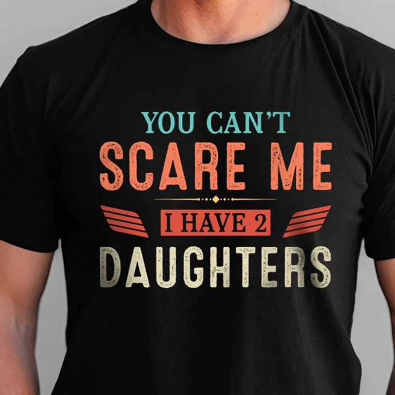 

Father's Day Gift T-shirts, Funny Dad And Daughter T-shirts