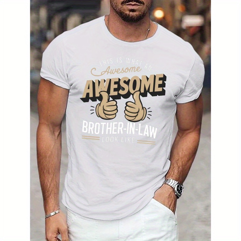 

Awesome Brother- In-law Print Men's T-shirt Breathable Top For Summer, Street Style Casual Crew Neck Short Sleeve Tee