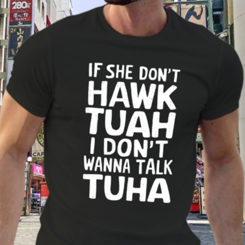 

1pc Hot Hawk Tuah Spit On Than Thang- Fun Men's Short Sleeve Graphic T-shirt Men's Graphic Printed T-shirt 100% Cotton Fun T-shirt Summer Casual T-shirt