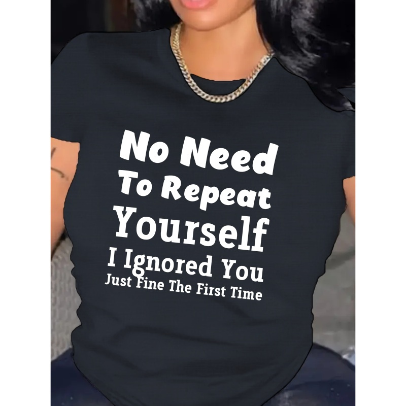 

Ignored You Just Fine Women's T-shirt