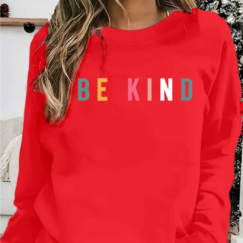 

Be Kind Print Pullover Sweatshirt, Casual Long Sleeve Crew Neck Sweatshirt For Fall & Spring, Women's Clothing