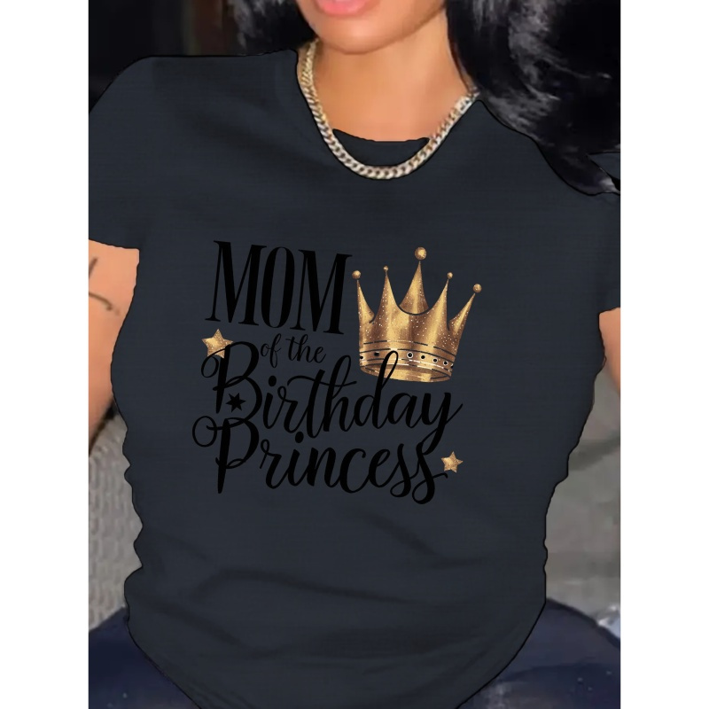 

Mom Princess Women's T-shirt