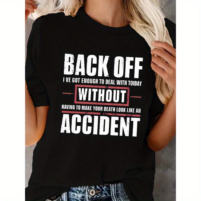 

Back Off Women's T-shirt