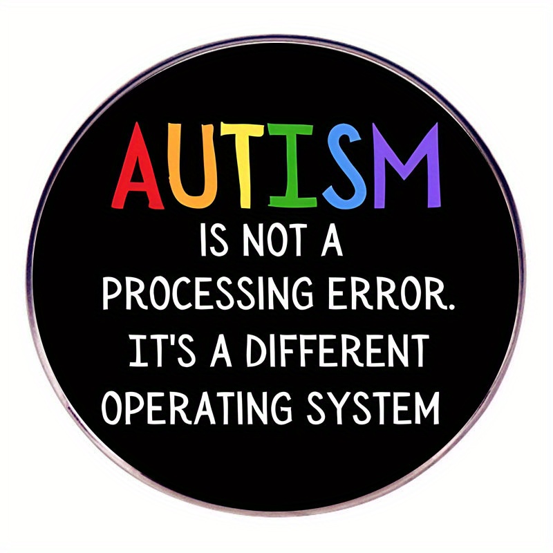 

Autism Is Not A But A Different System Brooch Autism Pin Badge Metal Alloy Badge Accessories