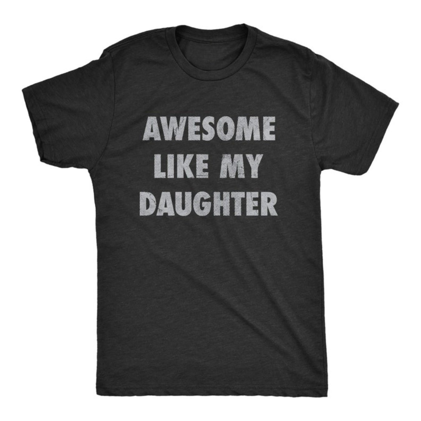 

Awesome Like My Daughter, Dad Daughter Shirt, Fun Men's T-shirt, , Father's Day Gift, Daughter's Dad Shirt