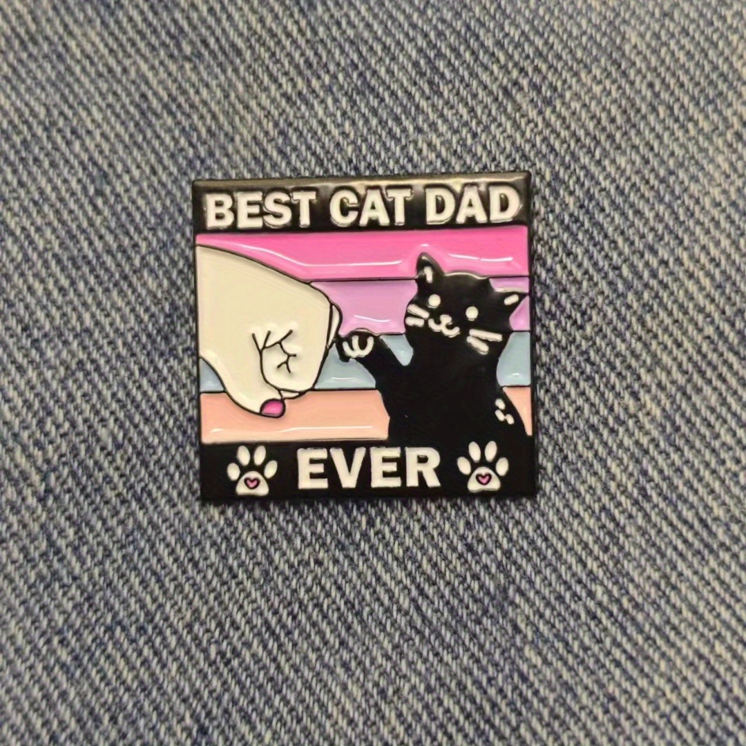 

Best Cat Dad Ever Enamel Pin - Perfect Gift For Cat Lovers