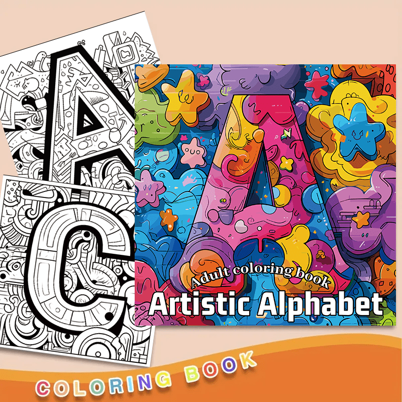 

Artistic Alphabet Coloring Book For Adults - 22 Pages, & Fun, Perfect Gift For Birthdays & Holidays