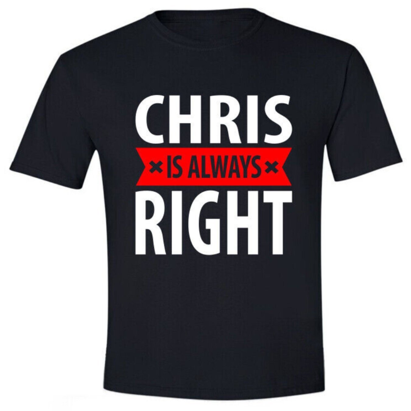 

Name A T-shirt For Chris. High Quality Men's Cotton T-shirt Decorated With Interesting Prints