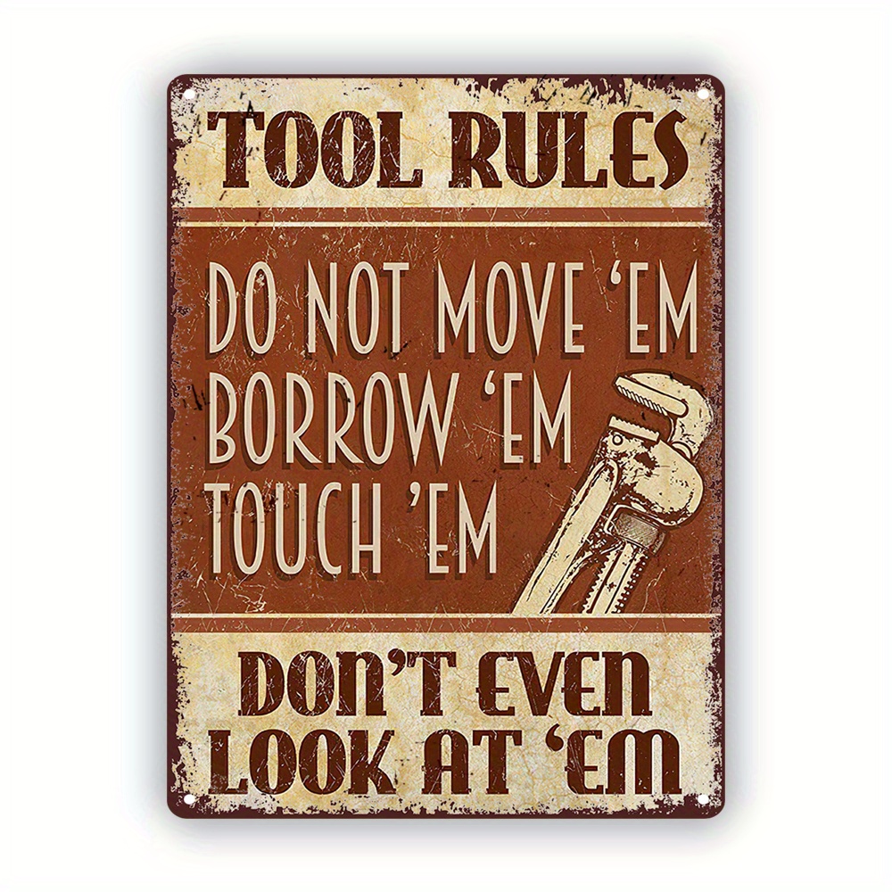 

1pc Vintage Metal Tool Rules Sign - Humorous Iron Tinplate Wall Decor With Pre-drilled Holes For Workshop, Garage – High-quality, Durable, Easy To Hang – 20x30cm