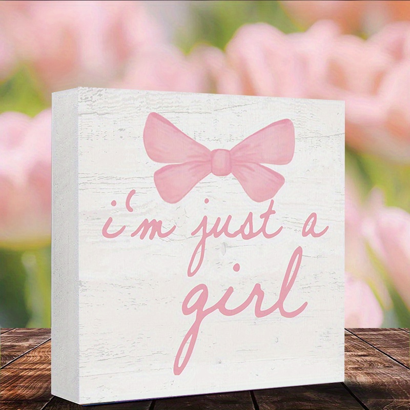 

Pink Bow 3.96 Inches Square Shape Foam Pvc Desktop Ornament: 'i'm Just A Girl' Letter Tabletop Decor - Perfect Gift For Family And Friends - Holiday Or Memorial Decorations