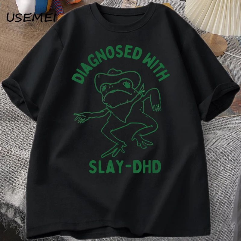 

Diagnosed With Slay-dhd Women Men Cotton T-shirts Funny Travel Clothing Summer Frog Graphic Tshirt Unisex Short Sleeve Tees