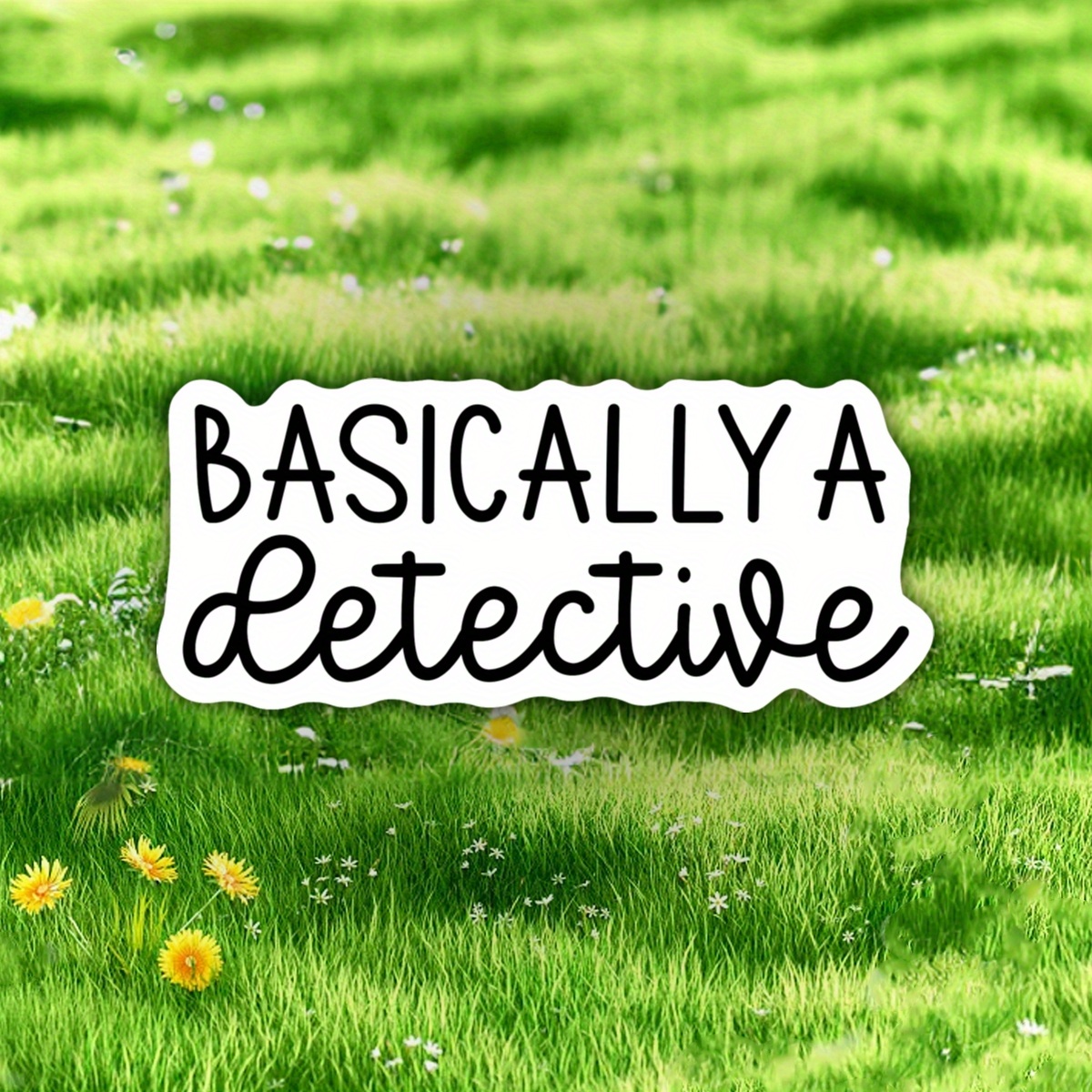 

1pc "basically A Detective" Polypropylene Sticker - Humorous Sarcasm Decal For Vehicle, Motorcycle, Laptop, Water Bottle, And Notebook Decoration