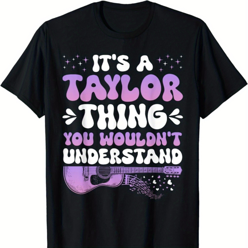 

Payeah A Taylor Thing You Wouldn't For Taylor Unisex T-