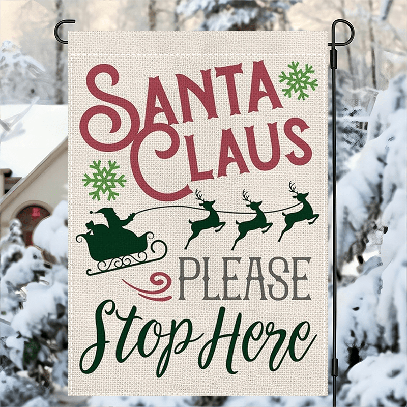 

Santa Claus Please Christmas Garden Flag - Double-sided, Fade Resistant, 12x18 Inch Polyester Burlap Decorative Flag For Home & Garden, No Electricity Needed