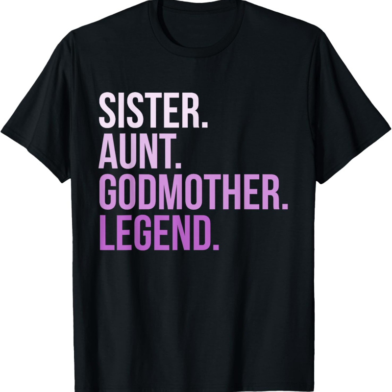 

Aunt Godmother Legend Funny Gender Reveal Auntie Godparent T-shirt