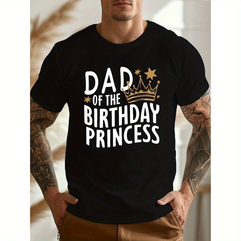 

Men's Polyester Crew Neck T-shirt With Dad Of The Birthday Princess Print - Casual Summer Knit Fabric Tee With Geometric Pattern, Slight Stretch, Regular Fit