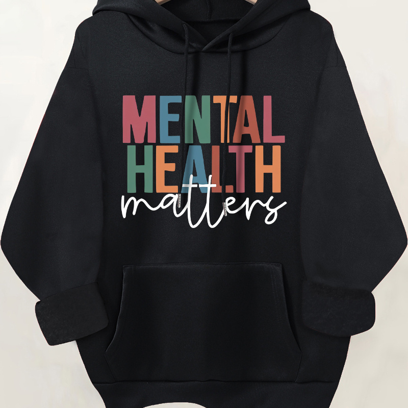 

Mental Health Matters Graphic Print Hoodie - 100% Polyester Knit Casual Pullover With Drawstring Hood And Pocket For Fall/winter