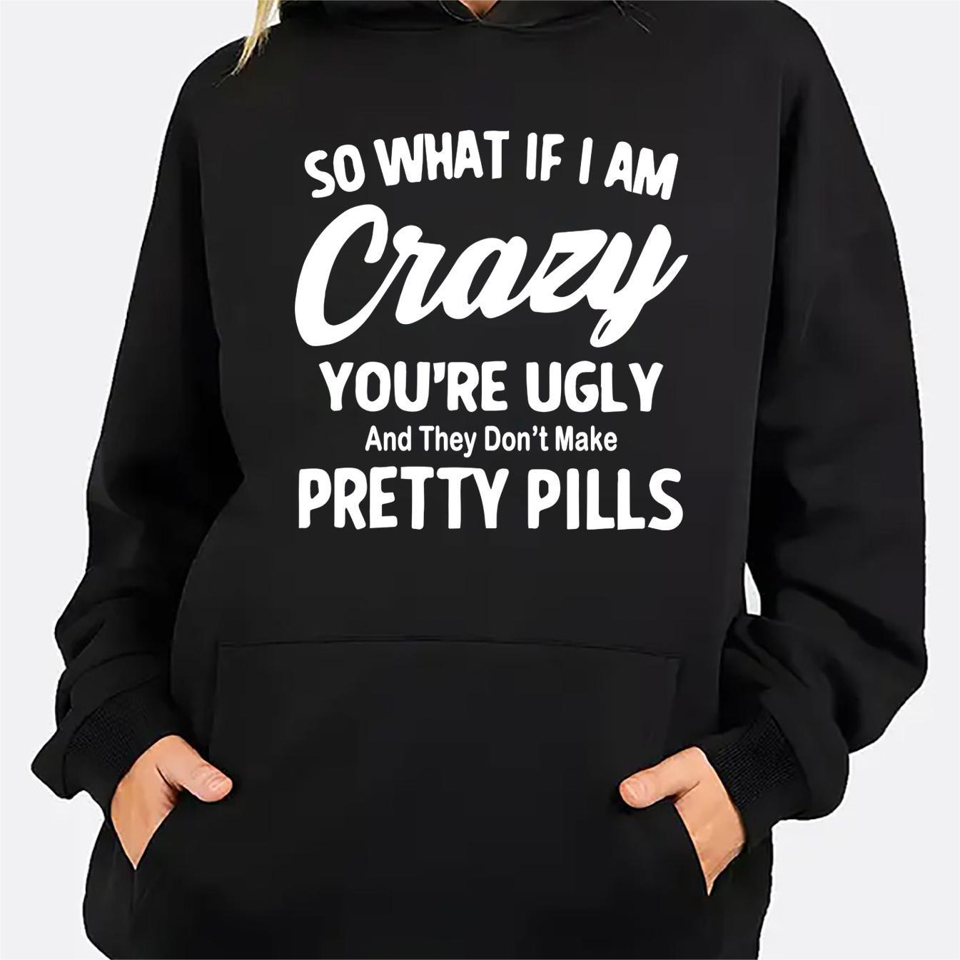 

So What If I Am Crazy Slogan Print Women's Sweatshirt, Front Pocket, Casual Long Sleeve Sweatshirt For Women