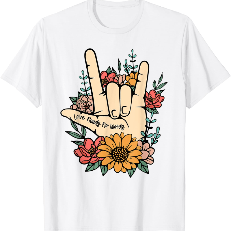 

Sign Language Asl No Words T-shirt