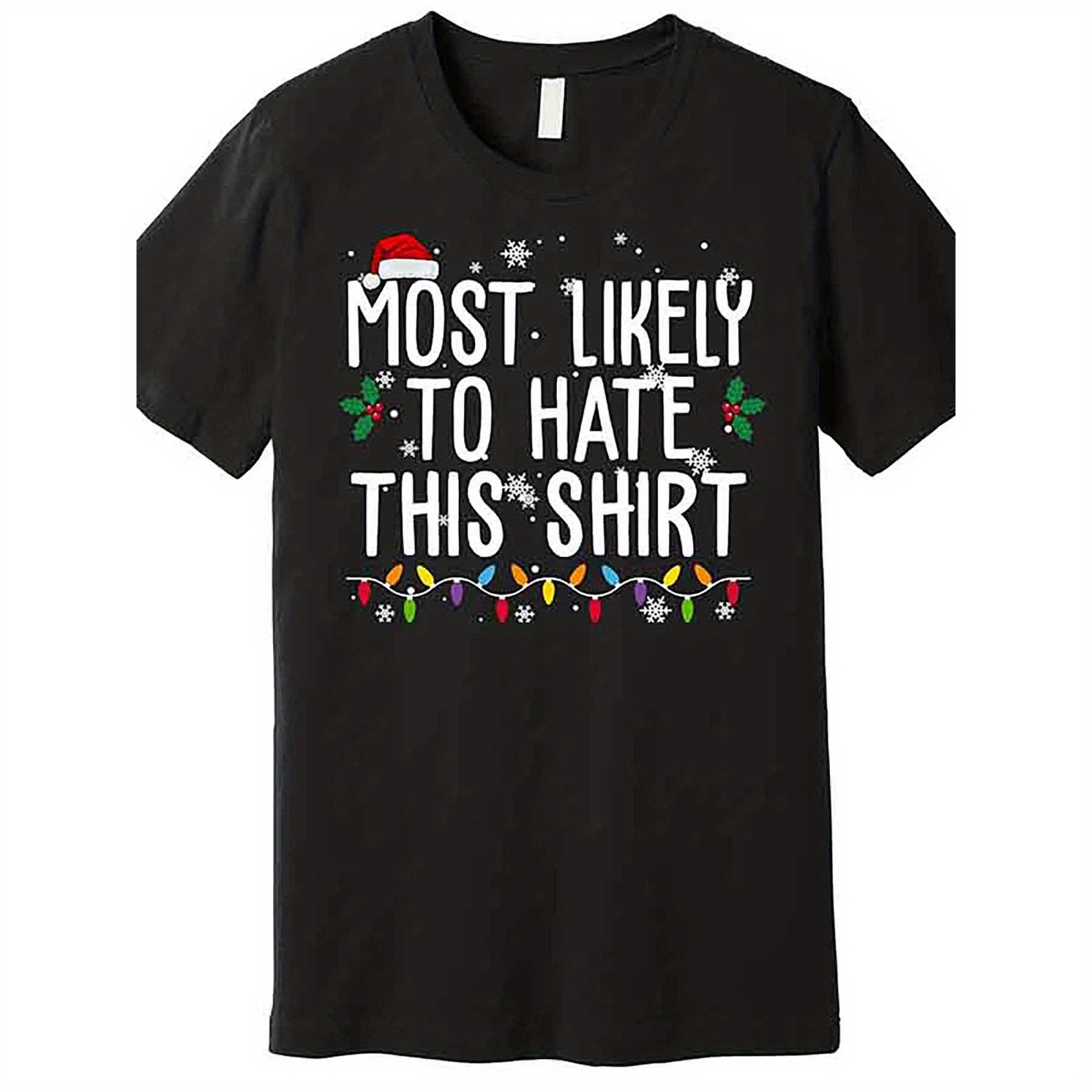 

Most Likely Hate This Funny Christmas Premium T-shirt 226762 Funny Men's Short Sleeve Printed T-shirt Series Black Aa