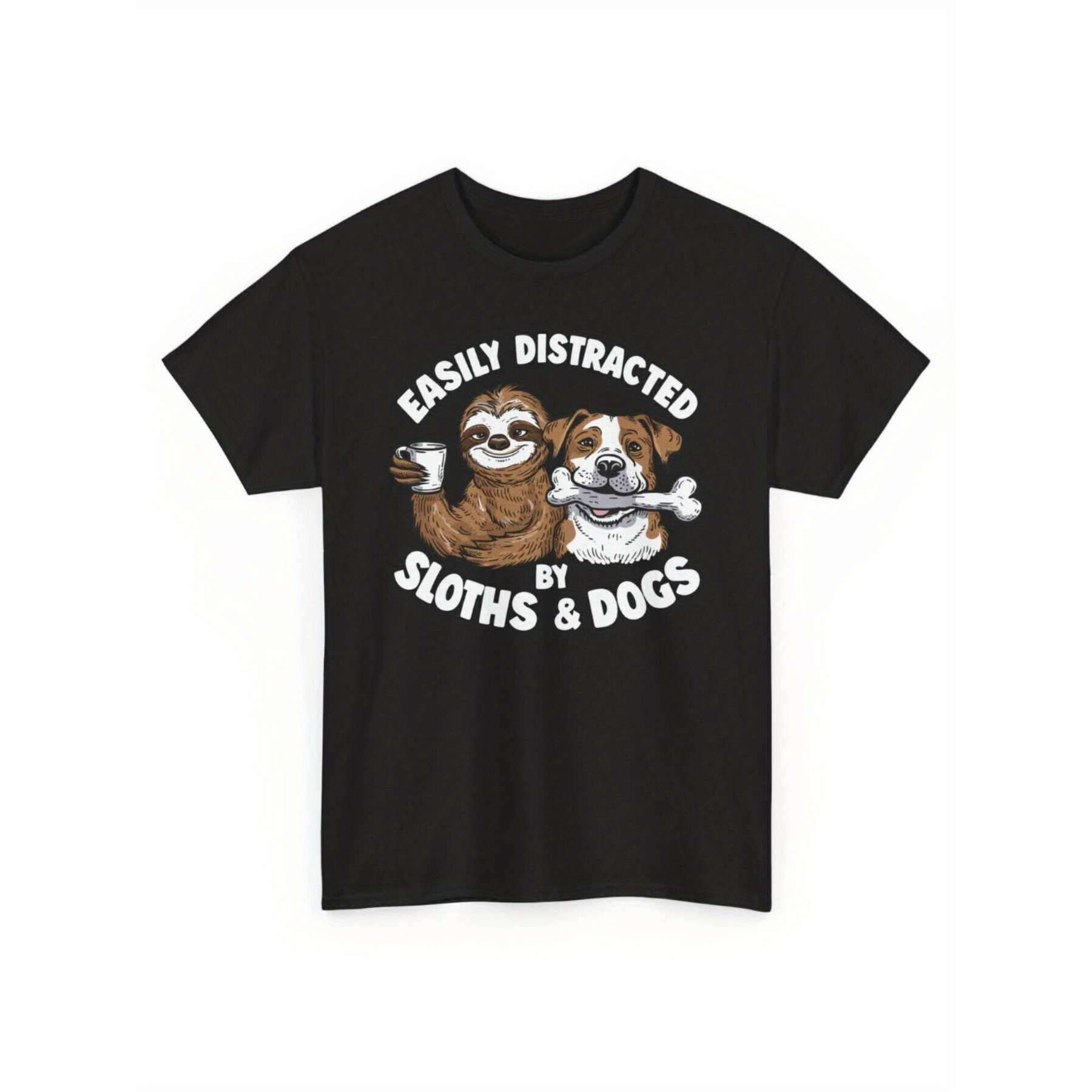 

Easily Distracted By Sloths And Dogs-funny Sloths Lovers T-shirt