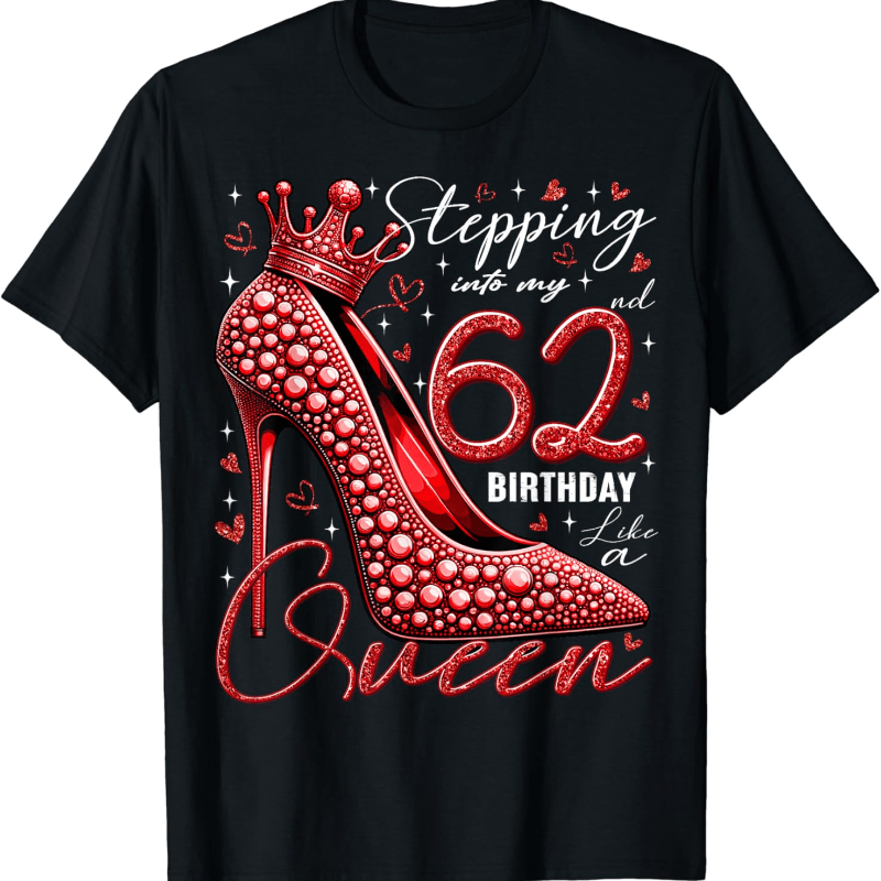 

62 Year Old Gifts High Heels Stepping Into My 62nd Birthday T-shirt