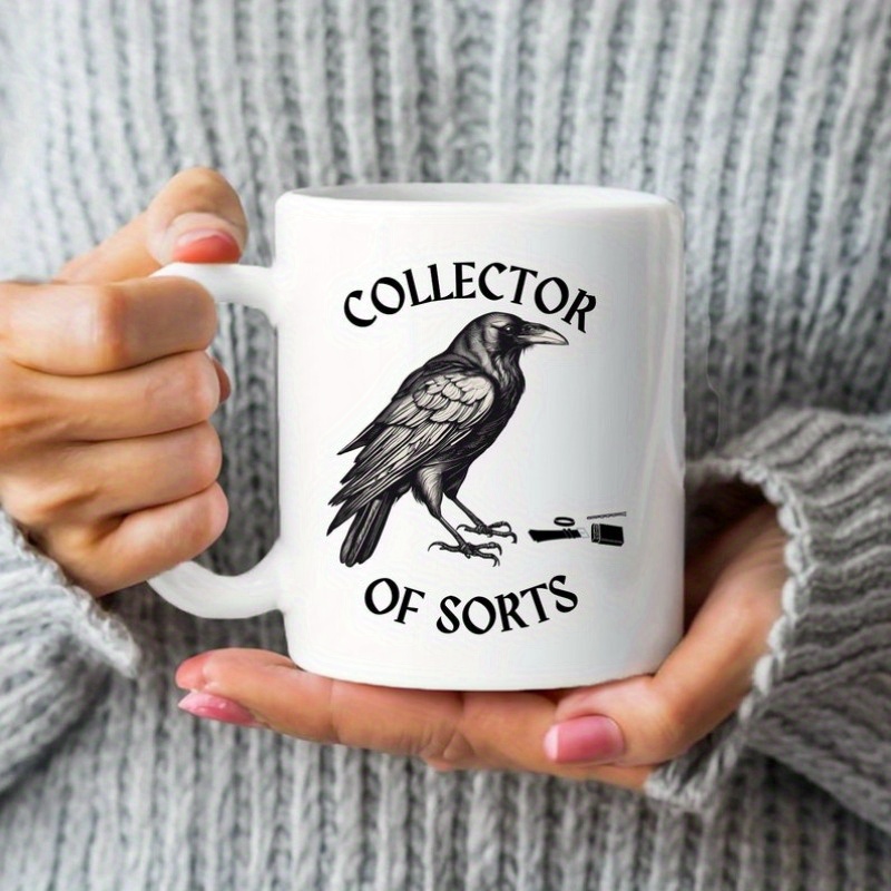 

1pc "collector " Ceramic Mug With Design - Insulated, Reusable Coffee Cup, Ideal Gift For Crow & Enthusiasts, Hand-wash Only, || Mug, Coffee Mug