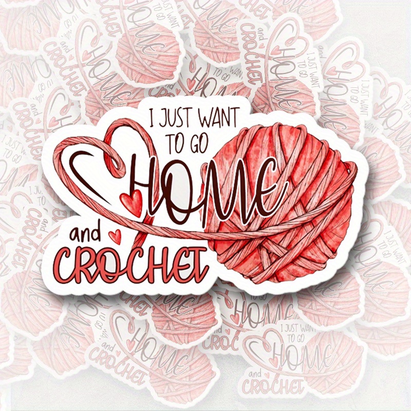

Crochet Vinyl Decal - " And Crochet" - Waterproof And Sticker For Laptops, Water Bottles, And Hard Hats