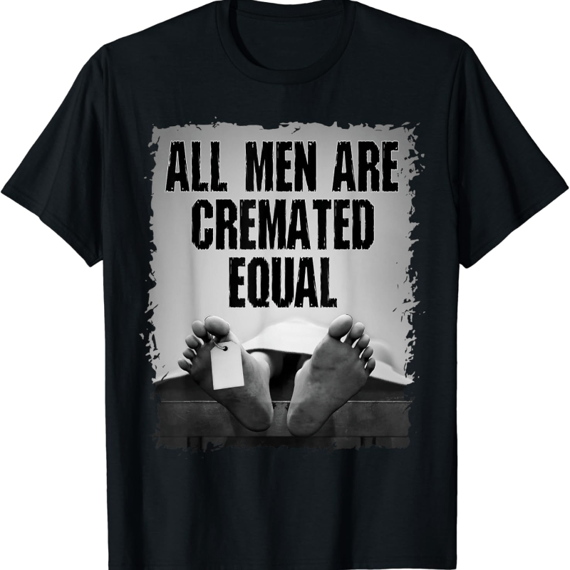 

All Men Are Goth Dead Body Coroner T-shirt