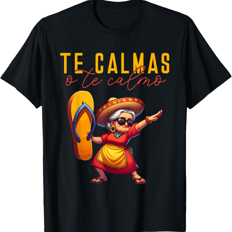 

Mexican Spanish Mother Mom Te O Te . T-shirt