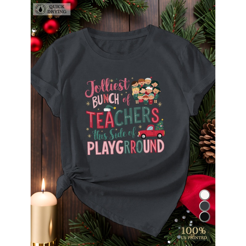 

Jolliest Bunch Of Teachers Women's T-shirt